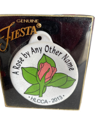 Fiesta HLCCA 2013 A Rose By Any Other Name Ornament